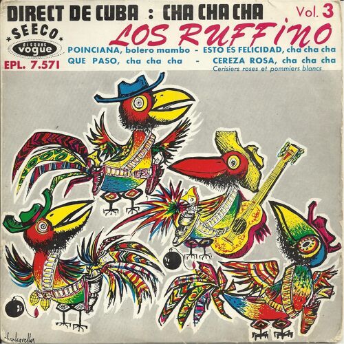 Vol. 3 Direct De Cuba : Cha Cha Cha : Poinciana (Simons) - Esto Es Felicidad (Collazo, De La Rosa, Garbo) / Que Paso (Tanaza) - Cereza Rosa (Louiguy)