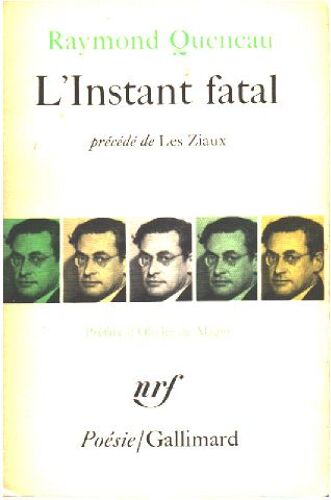 L'instant Fatal Précédé De Les Ziaux