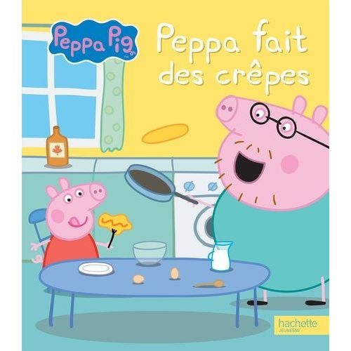 Peppa Pig - Peppa Fait Des Crêpes