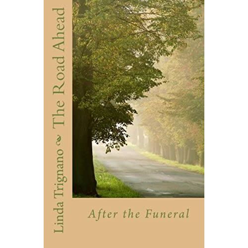 The Road Ahead: After The Funeral