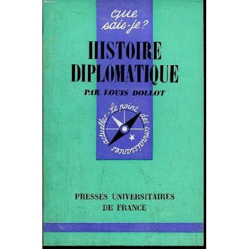 Que Sais-Je? N° 307 Histoire Diplomatique