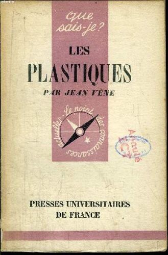 Que Sais-Je? N° 312 Les Plastiques
