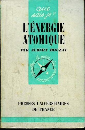 Que Sais-Je? N° 317 L Énergie Atomique