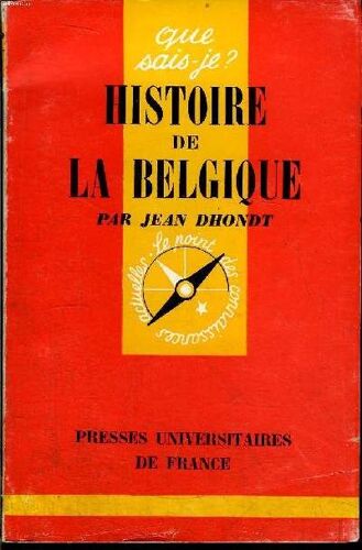 Que Sais-Je? N° 319 Histoire De La Belgique