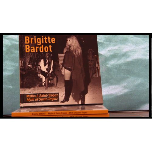 Brigitte Bardot Mythe À Saint - Tropez