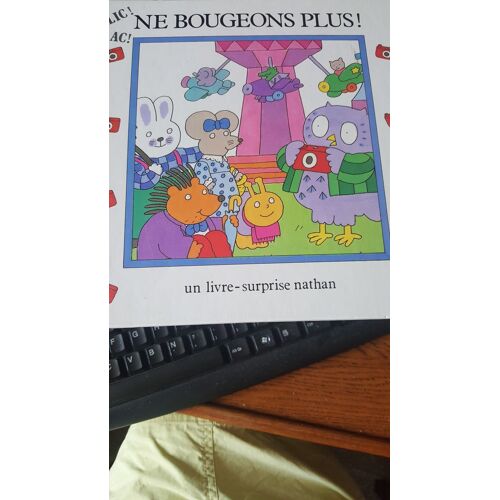 Clic Clac, Ne Bougeons Plus