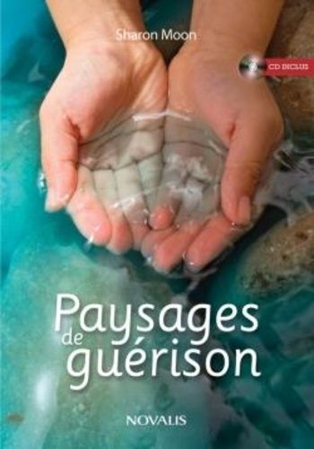 Paysages De Guérison - (1 Cd Audio)