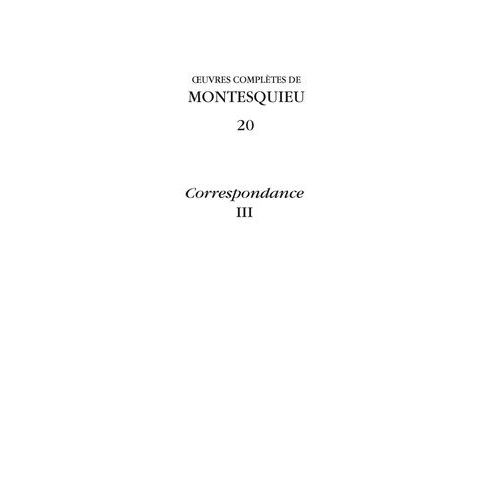 Oeuvres Complètes - Tome 20, Correspondance Volume 3
