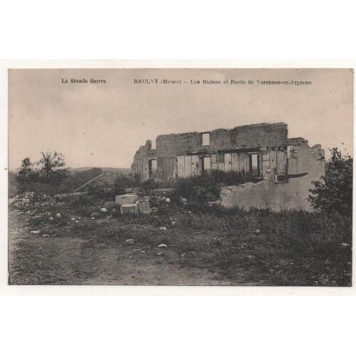 Cpa Baulny Les Ruines Et La Route De Varennes En Argonne Neuve