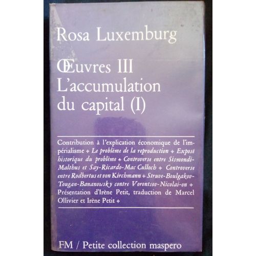 Oeuvres Iii L' Accumulation Du Capital ( I )