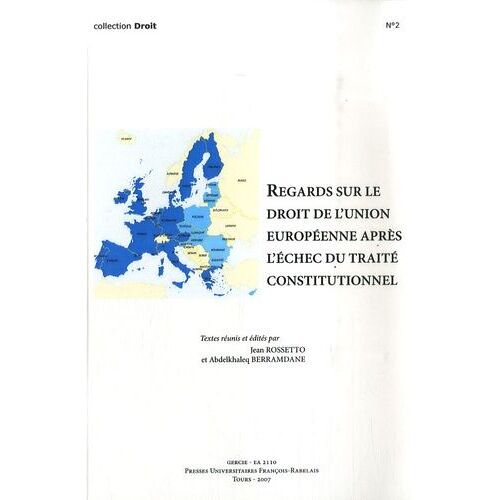Regards Sur Le Droit De L'union Européenne Après Échec Du Traité Constitutionnel