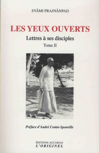 Lettres À Ses Disciples - Tome 2, Les Yeux Ouverts