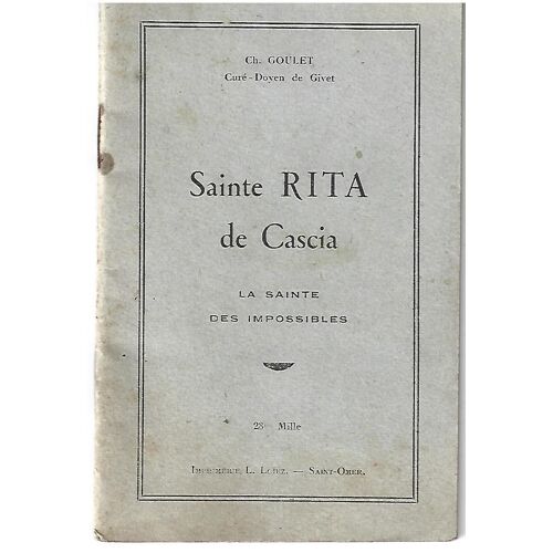 Ste Rita De Cascia, La Sainte Des Impossibles