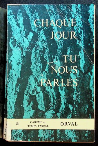 Collectif - Chaque Jour Tu Nous Parles 2 Carême Et Temps Pascal