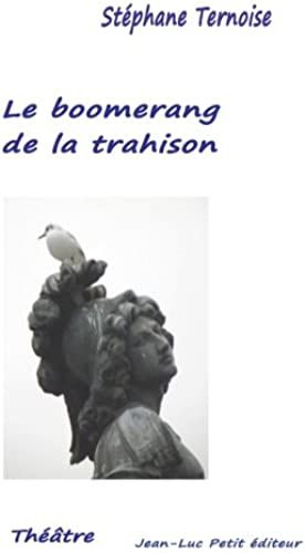 Le Boomerang De La Trahison (French Edition)