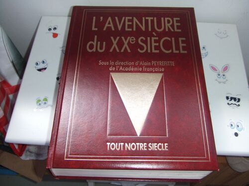L'aventure Du Xx Siecle, De 1900 A 1945