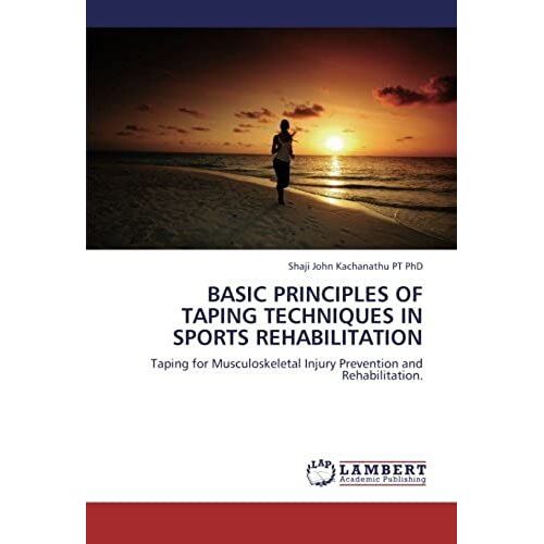 Basic Principles Of Taping Techniques In Sports Rehabilitation