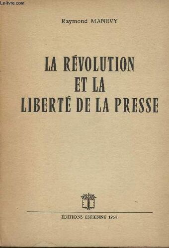 La Révolution Et La Liberté De La Presse