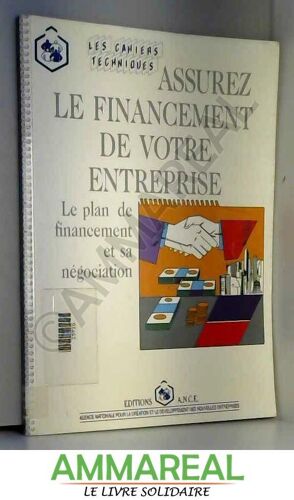 Assurez Le Financement De Votre Entreprise : Le Plan De Financement