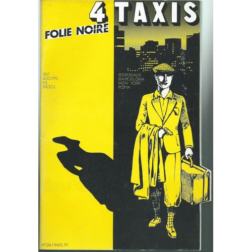 4 Taxis  N° 3 : Folie Noire : Bordeaux, Barcelona, New York, Roma