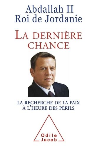 La Dernière Chance - La Recherche De La Paix À L'heure Des Périls
