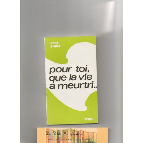 Pour Toi, Que La Vie A Meurtri