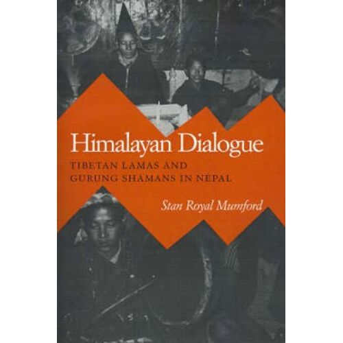 Himalayan Dialogue: Tibetan Lamas & Gurung Shamans In Nepal