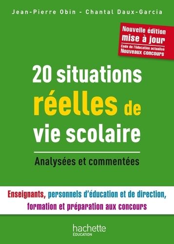 20 Situations Réelle De Vie Scolaire - Analysées Et Commentées