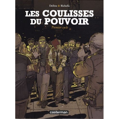 Les Coulisses Du Pouvoir - Premier Cycle : Mort D'un Ministre - Au Service Du Parti - Cas De Conscience - Vérités