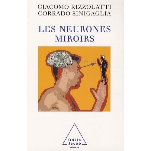 Les Neurones Miroirs