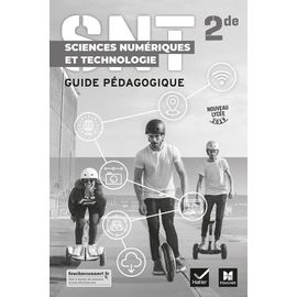 Sciences Numériques Et Technologie 2de - Guide Pédagogique