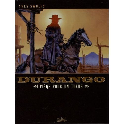 Durango - Tome 3 - Piège Pour Un Tueur