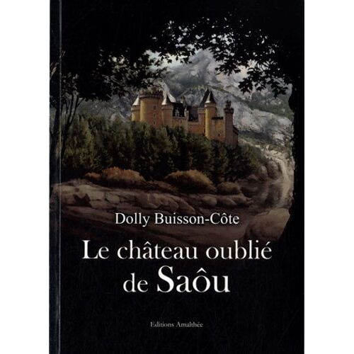 La Château Oublié De Saôu