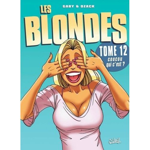 Les Blondes - Tome 12 - Coucou Qui C'est ?