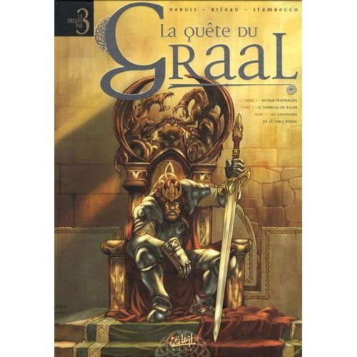 La Quête Du Graal - Arthur Pendragon - Le Tombeau De Balor - Les Chevaliers De La Table Ronde