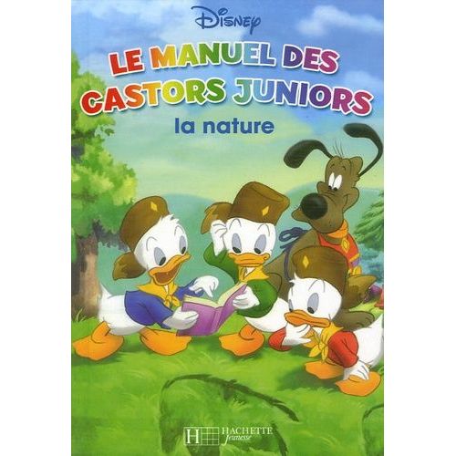 Le Manuel Des Castors Juniors - La Nature
