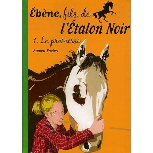 Ebène, Fils De L'etalon Noir - Tome 1 - La Promesse