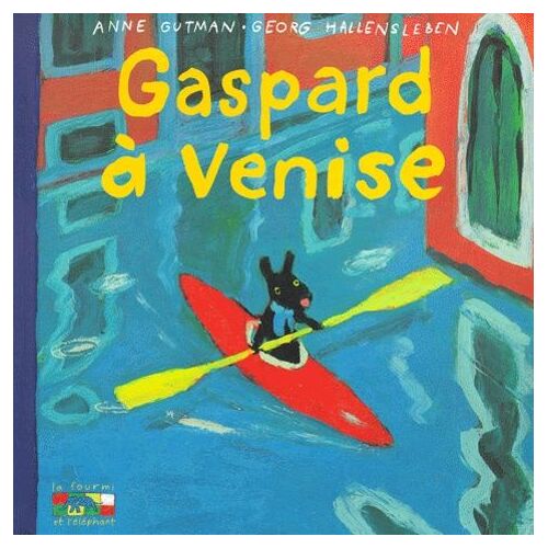 Les Catastrophes De Gaspard Et Lisa Tome 1 - Gaspard À Venise