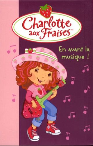 Charlotte Aux Fraises Tome 14 - En Avant La Musique !