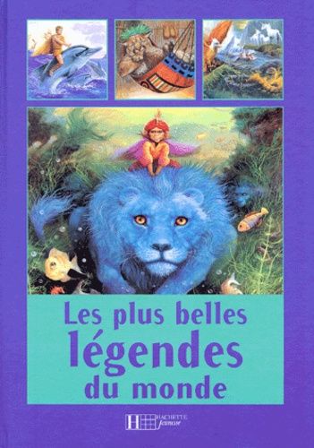 Les Plus Belles Légendes Du Monde