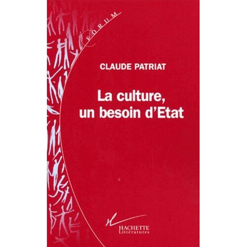 La Culture, Un Besoin D'état