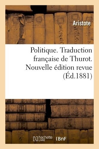 Politique - Traduction Française De Thurot - Nouvelle Édition Revue (Éd.1881)