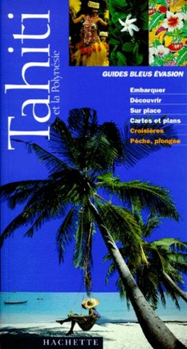 Tahiti Et La Polynésie Française