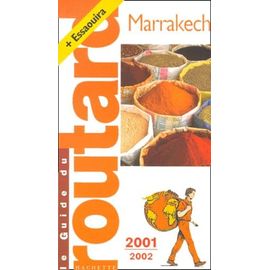 Marrakech Et Ses Environs - Edition 2001-2002