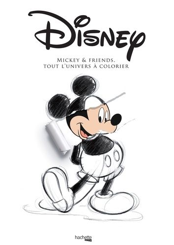 Mickey & Friends - Tout L'univers À Colorier