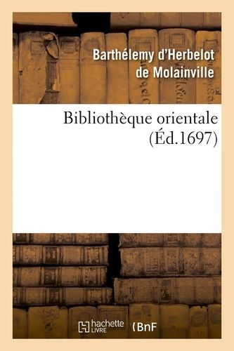 Bibliothèque Orientale (Éd.1697)