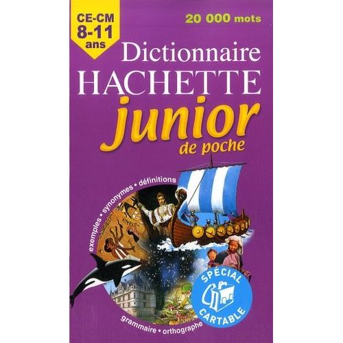 Dictionnaire Hachette Junior De Poche - Ce-Cm 8-11 Ans