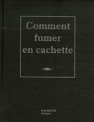 Comment Fumer En Cachette