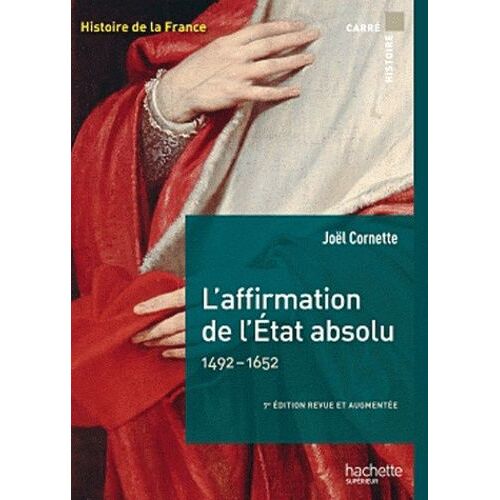 L'affirmation De L'etat Absolu - 1492-1652
