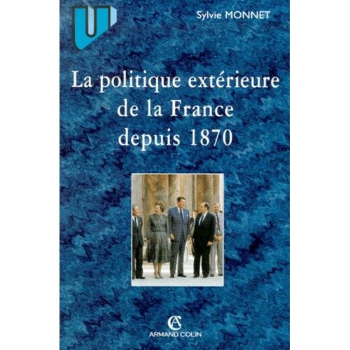 La Politique Extérieure De La France Depuis 1870